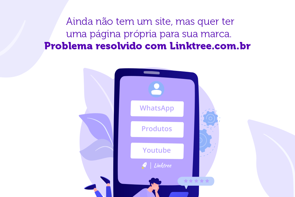 Ainda não tem um site, mas quer ter uma página própria para sua marca. Problema resolvido com Linktree.com.br