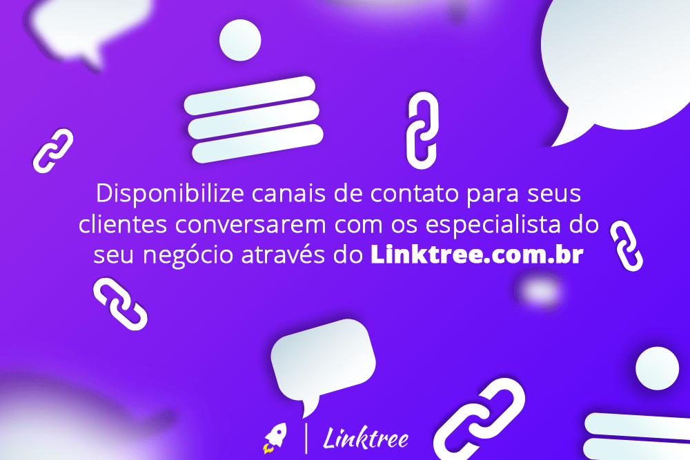 Disponibilize canais de contato para seus clientes conversarem com os especialista do seu negócio através do Linktree.com.br